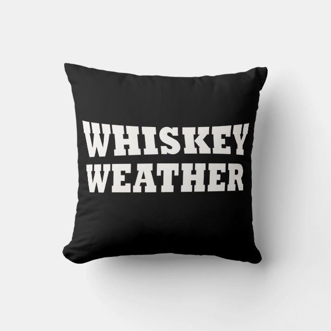 Coussin Whiskey weather, drôle de discours d'alcool (Recto)