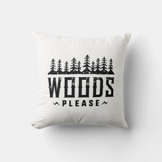 Coussin Woods, s'il vous plaît (Recto)