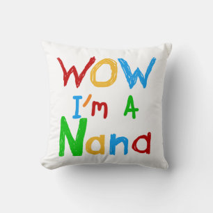 Coussin WOW Je suis un T-shirts et cadeaux Nana