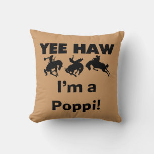 Coussin Yee Haw Je suis un Poppi T-shirts et cadeaux