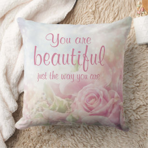 Coussin You Are Beautiful Just The Way You Are