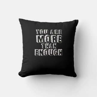Coussin You Are More Than Enough Faith Based Self Love Des