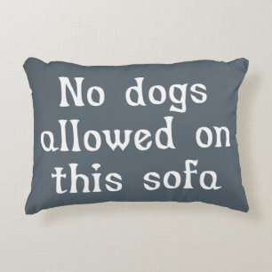 Coussins Décoratifs Aucuns chiens permis sur ce sofa
