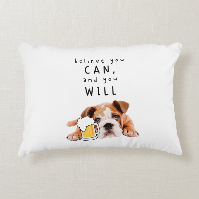 Coussins Décoratifs Bière Chien Bulldog - Croyez que vous pouvez, et v (Devant)