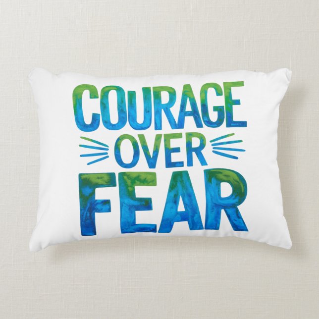 Coussins Décoratifs Courage plutôt que la peur (Devant)