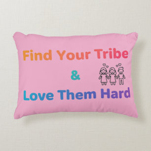 Coussins Décoratifs Find Your Tribe Love Them Hard Inspirational