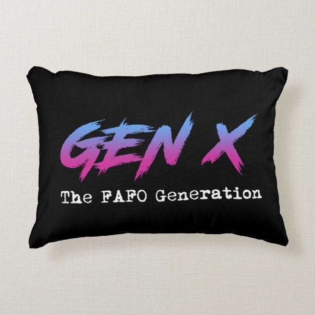 Coussins Décoratifs Gen X - La génération FAFO (Devant)