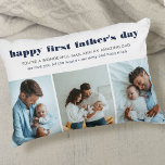 Coussins Décoratifs Happy First Fête des pères 3 Photo Collage<br><div class="desc">Premier coussin photo de Fête des pères avec 3 de vos photos préférées avec votre nouveau bébé. Tout le libellé est modifiable et se lit actuellement "heureuse première fête des pères .. vous êtes un homme merveilleux et un père extraordinaire .. nous vous aimons tout le mot ・ [noms]". Le...</div>