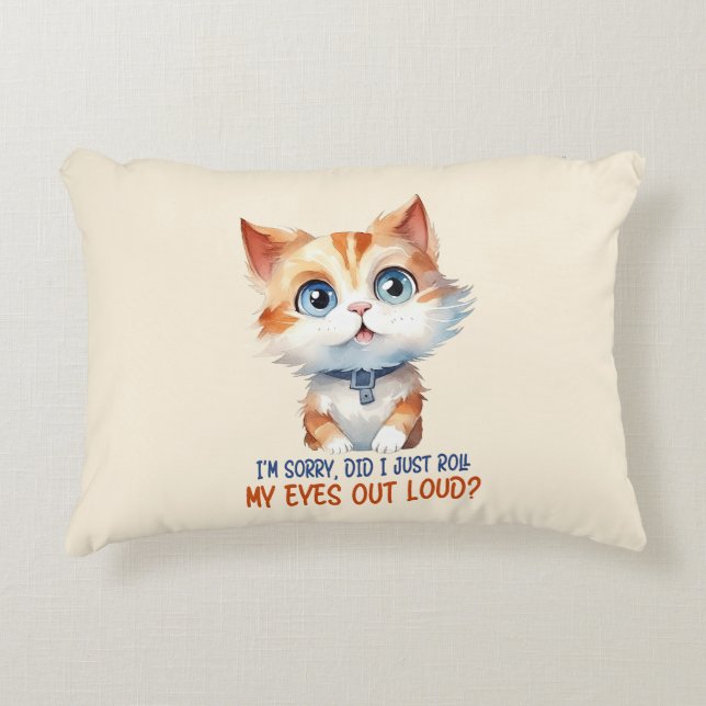 Coussins Décoratifs Je suis désolé, ai-je roulé les yeux dehors ? - Sa (Devant)