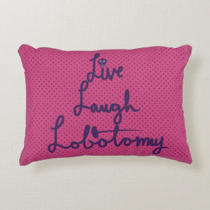 Coussins Décoratifs Oreiller accentué Lobotomie Rire Vivre