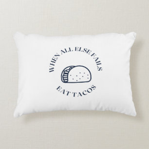 Coussins Décoratifs Quand tout le reste échoue à manger des tacos
