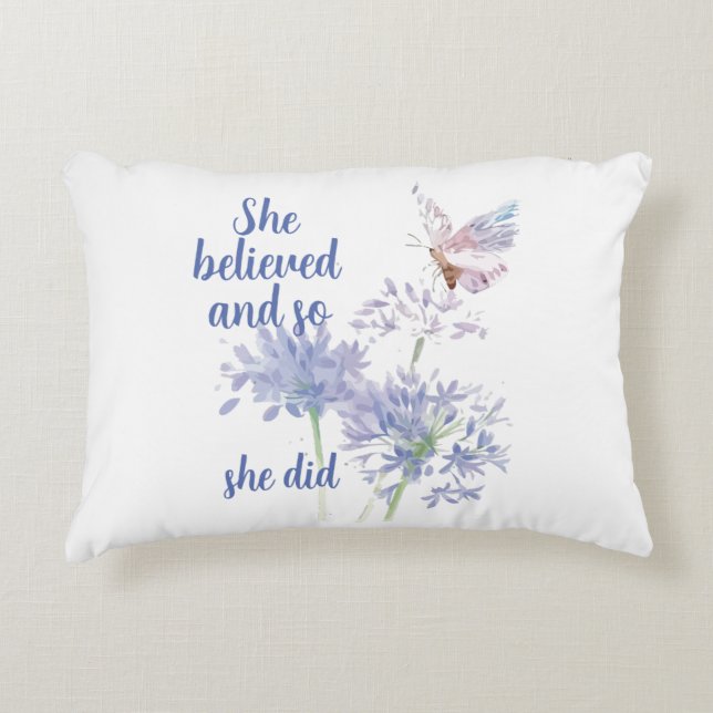 Coussins Décoratifs She believed and so Motivational Quote Butterfly (Devant)