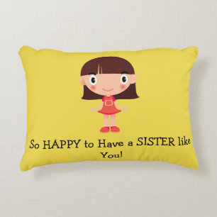 Coussins Décoratifs Si HEUREUX d'avoir une SOEUR comme vous accentuez