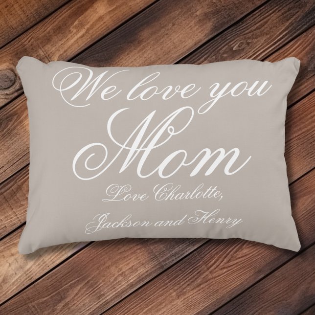 Coussins Décoratifs 'We love you Mom' Gris et blanc personnalisés (We love you Mom' Personalized Gray and White Accent Pillow.)