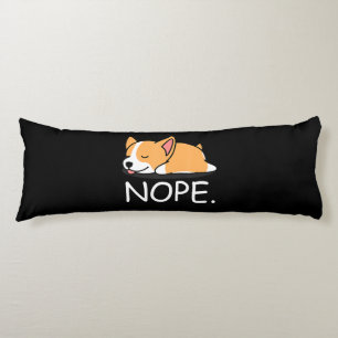 Coussins Longs Cadeau Corgi Nope Lazy Corgi Dog - Nope Not Today