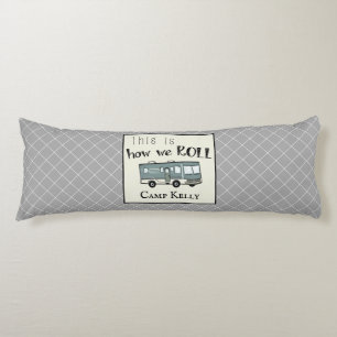Coussins Longs Cute Camping RV "C'est comme ça que nous roulons"