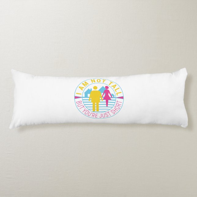 Coussins Longs Je ne suis pas grand mais vous êtes juste court (Devant)