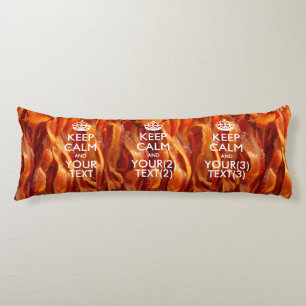 Coussins Longs KEEP CALM personnalisé et votre texte pour Bacon