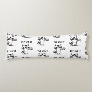 Coussins Longs S'Il Vous Plaît Utiliser - Funny Racoon Sarcastiqu