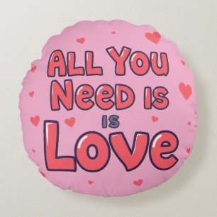 Coussins Ronds “All You Need Is Love” Round Pink Cushion