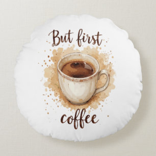 Coussins Ronds Aquarelle Coffee Cup Art Imprimer - Mais Premier C