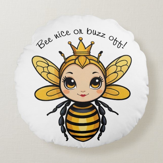 Coussins Ronds Bee Nice Ou Buzz Off - Queen Bee (Devant)