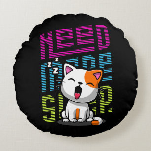 Coussins Ronds Besoin de plus de sommeil   Funny Cat expression d