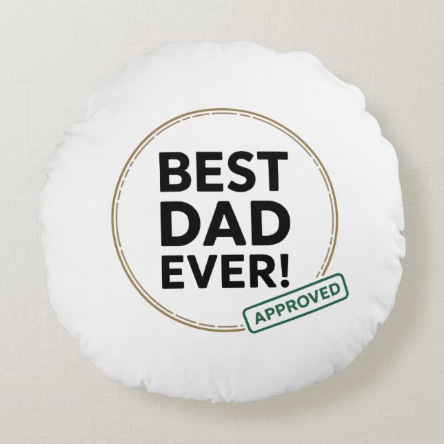 Coussins Ronds Best Dad Ever, conception de texte approuvée (Devant)