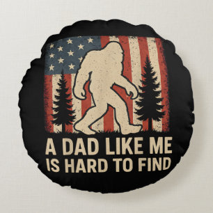 Coussins Ronds Bigfoot Patriotique Un Papa Comme Moi Est Dur à Tr