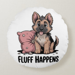 Coussins Ronds Chien cheptel allemand mignon "Fluff Happens"