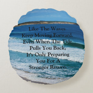 Coussins Ronds Citation de motivation de plage : Comme les vagues
