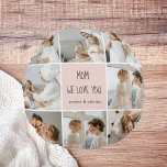 Coussins Ronds Collage Photo Maman We Love You Best Mother Cadeau<br><div class="desc">Ce cadre photo collage est un cadeau parfait pour express votre amour pour votre mère. Le cadre est magnifiquement conçu dans les tons roses, ajoutant une touche de féminité et d'élégance à l'ensemble. Le cadre peut contenir plusieurs photos de différentes tailles, vous permettant de créer un affichage unique et personnalisé...</div>