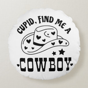 Coussins Ronds Cupid Trouve Moi Un Cowboy Western