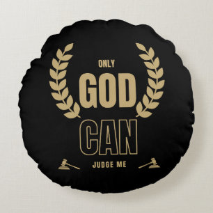Coussins Ronds Dieu seul peut me juger de la Bible