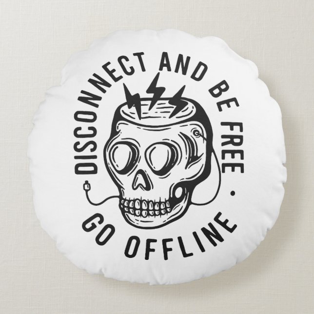 Coussins Ronds Disconnect and Be Free (Devant)