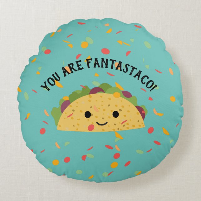 Coussins Ronds Drôle Vous êtes Fantastaco Cute Kawaii Taco (Devant)