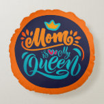 Coussins Ronds Elegant Design Typografy Maman Is My Queen<br><div class="desc">Elegant Mothers day Round Coussin avec un dicton mignon qui dit "Maman est ma reine" Typographie, Ce mignon Coussin rond est parfait pour votre mère pour la fête des mères et il peut être utilisé toute l'année! Un cadeau de fête des mères assez inhabituel... probablement différent de ce qu’elle attend....</div>