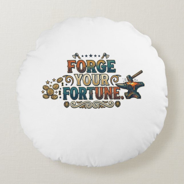 Coussins Ronds Forge Your Fortune – Typographie Motivationnelle A (Devant)