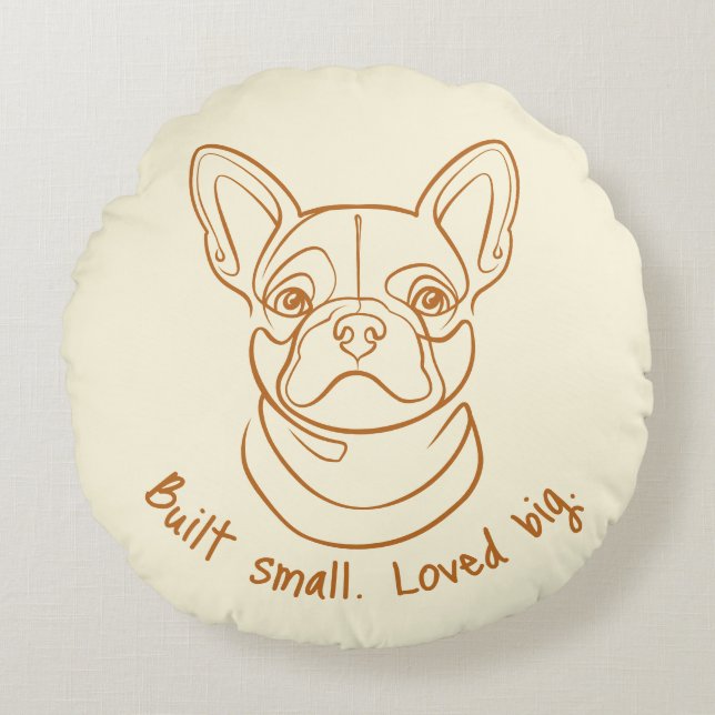 Coussins Ronds French Bulldog Line Art. Built Small. Loved Big. (Devant)