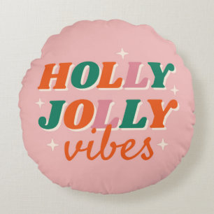 Coussins Ronds Fun Holly Jolly Vibes Design de Noël