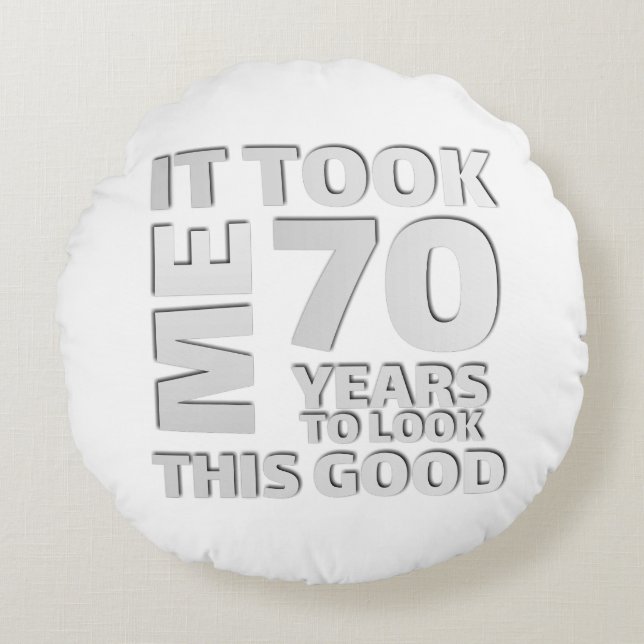 Coussins Ronds Funny 70 years old saying quote (Devant)