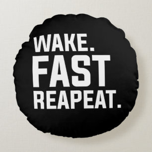 Coussins Ronds Funny Wake Fast Repeat Graphisme Sarcastique