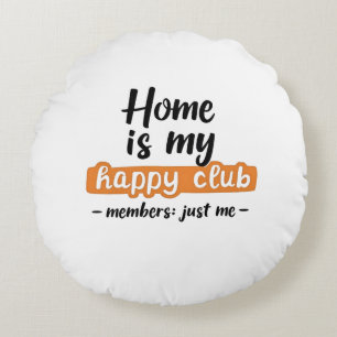 Coussins Ronds Home Is My Happy Club - An Introvert's Design