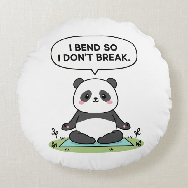 Coussins Ronds “I Bend So I Don’t Break” panda design (Devant)