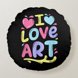 Coussins Ronds I Love Art, Peintre Artiste Peinture colorée Cadea