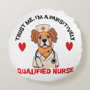 Coussins Ronds Infirmière qualifiée Pawsitively
