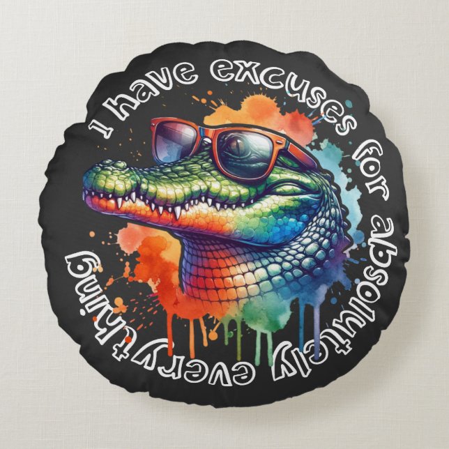 Coussins Ronds "J'ai des excuses pour tout" - drôle (Devant)