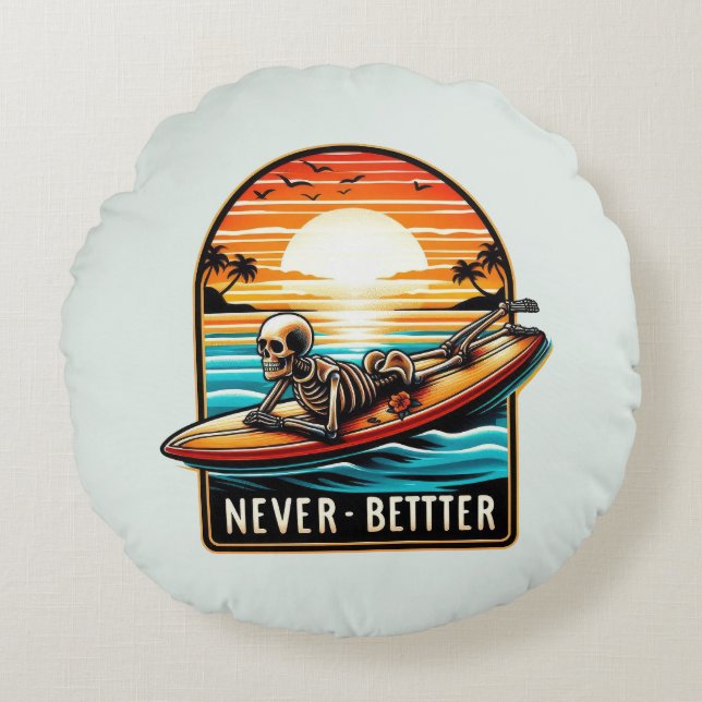 Coussins Ronds Jamais mieux - Squelette Surf Sunset Wave (Devant)