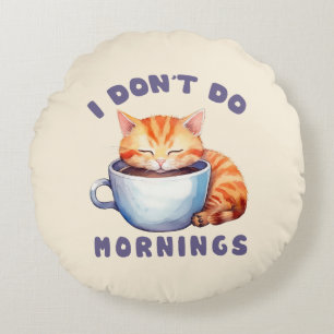 Coussins Ronds Je ne fais pas les matins - Chat orange mignon ave