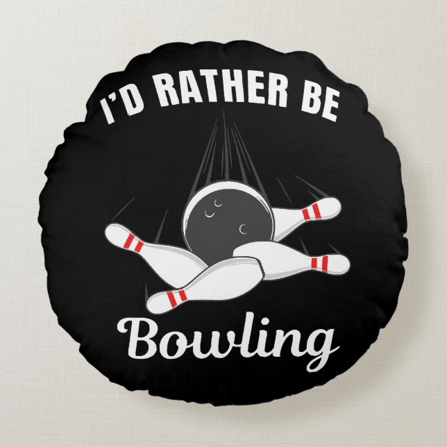 Coussins Ronds Je préférerais jouer au bowling (Devant)